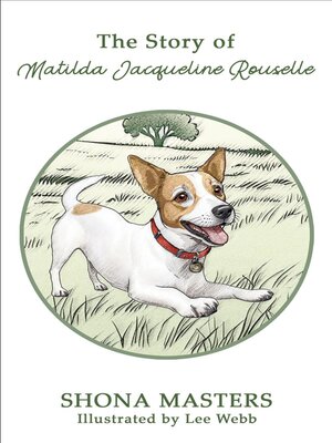 cover image of The Story of Matilda Jacqueline Rouselle